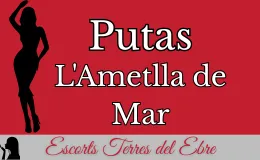 putas en ametlla de mar img Putas en Terres del Ebre